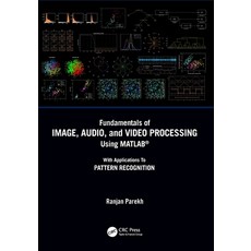 (英文圖書) Fundamentals of Image Audio and Video Processing Using MATLAB(R): With Applications to Patt... 平裝版, CRC Press, 英文