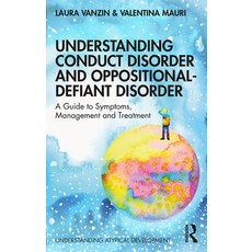 Understanding Conduct Disorder and Oppositional-Defiant Disorder: A Guide to Symptoms Management an... 精裝版, Routledge, 英文