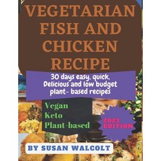 (英文圖書) Vegetarian Fish and Chicken Recipe 平裝版, Independently Published, 英文