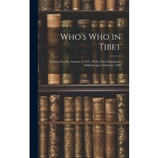 (英文圖書) Who's Who in Tibet: Corrected to the Autumn of 1937 With a Few Subsequent Additions up to Fe... 精裝版, Hassell Street Press, 英文