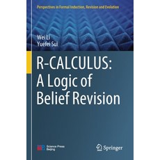 (英文圖書) R-Calculus: A Logic of Belief Revision 平裝版, Springer, 英文
