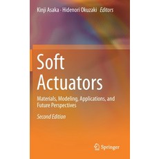 Soft Actuators: Materials Modeling Applications and Future Perspectives 精裝版, Springer, 英文