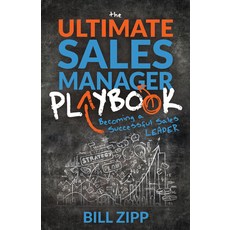 The Ultimate Sales Manager Playbook: Becoming a Successful Sales Leader 平裝版, Morgan James Publishing, 英文