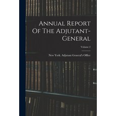 (英文圖書) Annual Report Of The Adjutant-general; Volume 2 平裝版, Legare Street Press, 英文