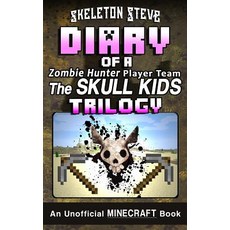 (英文圖書)Diary of a Minecraft Zombie Hunter Player Team 'The Skull Kids' Trilogy: Unoffic... 平裝版, Createspace Independent Pub..., 英文