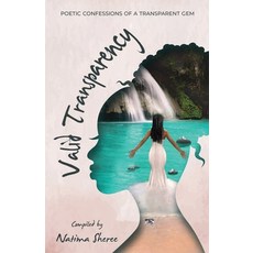 (英文圖書) Valid Transparency: Poetic Confessions Of A Transparent Gem 平裝版, Independently Published, 英文