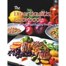 (英文圖書) The Diverticulitis Cookbook: 110+ Delicious and Soothing Recipes 平裝版, Independently Published, 英文
