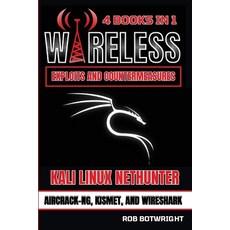 (英文圖書) Wireless Exploits And Countermeasures: Kali Linux Nethunter Aircrack-NG Kismet And Wireshark 平裝版, Pastor Publishing Ltd, 英文