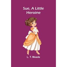 (英文圖書)Sue A Little Heroine 平裝版, Alpha Edition, 英文