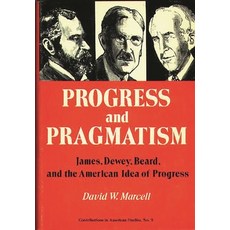 (英文圖書) Progress and Pragmatism: James Dewey and Beard and the American Idea of Progress 精裝版, Praeger, 英文