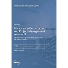 (英文圖書) Advances in Construction and Project Management: Volume III: Industrialisation Sustainabilit... 精裝版, Mdpi AG, 英文