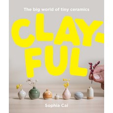 (英文圖書) Clayful: The Big World of Tiny Ceramics 精裝版, Smith Street Books, 英文