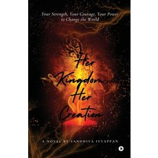 (英文圖書)Her Kingdom Her Creation: A Journey of Ambition and Empowerment 平裝版, Notion Press, 英文