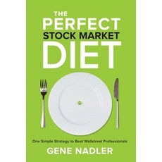 The Perfect Stock Market Diet: One Simple Strategy to Beat Wallstreet Professionals 精裝版, Redwood Publishing, LLC, 英文