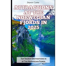 (英文圖書) Attractions at the Norwegian Fjords in 2025: Top Tourist Destinations in at The... 平裝版, Independently Published, 英文
