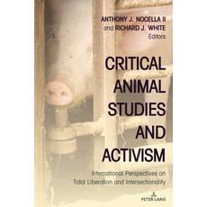 (英文圖書) Critical Animal Studies and Activism; International Perspectives on Total Liberation and Inte... 平裝版, Peter Lang Us, 英文