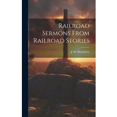 (英文圖書) Railroad Sermons From Railroad Stories 精裝版, Legare Street Press, 英文
