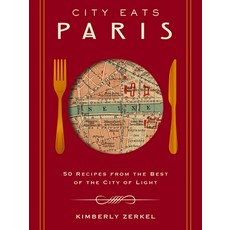(英文圖書) City Eats: Paris: 50 Recipes from the Best of the City of Light 精裝版, Cider Mill Press, 英文