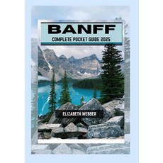 (英文圖書) Banff Complete Pocket Guide 2025 平裝版, Independently Published, 英文