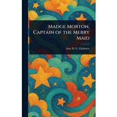 (英文圖書)Madge Morton Captain of the Merry Maid 精裝版, Anson Street Press, 英文