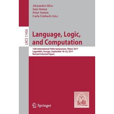 (英文圖書) Language Logic and Computation: 12th International Tbilisi Symposium Tbillc 2017 Lagodekh... 平裝版, Springer, 英文