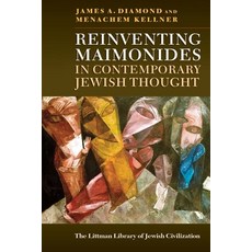 (英文圖書) Reinventing Maimonides in Contemporary Jewish Thought 平裝版, Littman Library of Jewish C..., 英文
