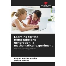 (英文圖書) Learning for the Homozappiens generation: a mathematical experiment 平裝版, Our Knowledge Publishing, 英文