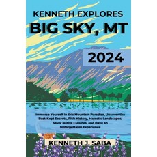 (英文圖書) Kenneth Explores Big Sky MT: Immerse Yourself in this Mountain Paradise Uncov... 平裝版, Independently Published, 英文