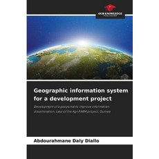 (英文圖書) Geographic information system for a development project 平裝版, Our Knowledge Publishing, 英文