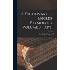 (英文圖書) A Dictionary of English Etymology Volume 3 part 1 精裝版, Legare Street Press, 英文