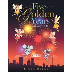 (英文圖書) Five Golden Years: Brooklyn 5.0 平裝版, Xlibris Us, 英文