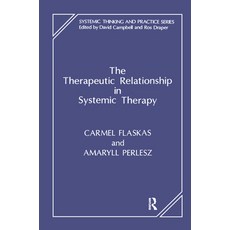 The Therapeutic Relationship in Systemic Therapy 精裝版, Routledge, 英文
