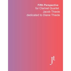 (英文圖書) Fifth Perspective for Clarinet Quartet: Full bound score for performance study... 平裝版, Independently Published, 英文