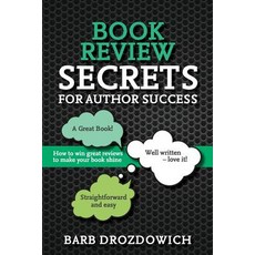(英文圖書) Book Reviews for Author Success: How to win great reviews to make your book shine 平裝版, Barb Drozdowich, 英文
