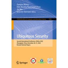 (英文圖書) Ubiquitous Security: Second International Conference Ubisec 2022 Zhangjiajie China Decemb... 平裝版, Springer, 英文