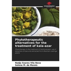 (英文圖書) Phytotherapeutic alternatives for the treatment of kala-azar 平裝版, Our Knowledge Publishing, 英文