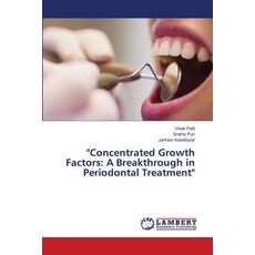 (英文圖書) "Concentrated Growth Factors: A Breakthrough in Periodontal Treatment" 平裝版, LAP Lambert Academic Publis..., 英文