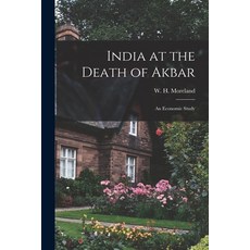 (英文圖書) India at the Death of Akbar: an Economic Study 平裝版, Legare Street Press, 英文