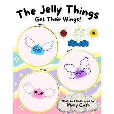 (英文圖書)The Jelly Things Get Their Wings! 平裝版, Mary Cash, 英文
