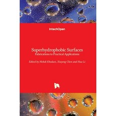 (英文圖書) Superhydrophobic Surfaces: Fabrications to Practical Applications 精裝版, Intechopen, 英文