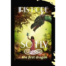 (英文圖書)So Fly: The First Dragon 平裝版, Createspace Independent Pub..., 英文
