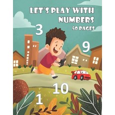 Let's Play with Numbers - 50 Pages 平裝版, Independently Published, 英文