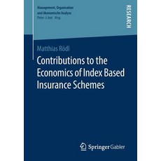 (英文圖書) Contributions to the Economics of Index Based Insurance Schemes 平裝版, Springer Gabler, 英文