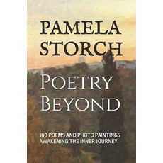 (英文圖書) Poetry Beyond: 100 Poems and Photo Paintings Awakening the Inner Journey 平裝版, Independently Published, 英文