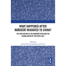 (英文書) What Happened After Mañjuśrī Migrated to China?： The Sinification of the Mañjuś... 精裝版, Routledge, 英文
