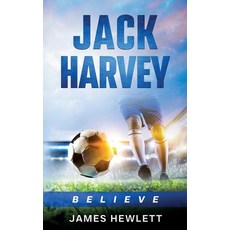 (英文圖書) Jack Harvey: Believe 平裝版, Burton Mayers Books, 英文