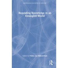 (英文圖書) Regulating Knowledge in an Entangled World 精裝版, Routledge, 英文