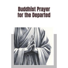 (英文圖書) Buddhist Prayer for the Departed 平裝版, Independently Published, 英文