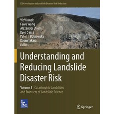 (英文圖書) Understanding and Reducing Landslide Disaster Risk: Volume 5 Catastrophic Landslides and Fron... 平裝版, Springer, 英文