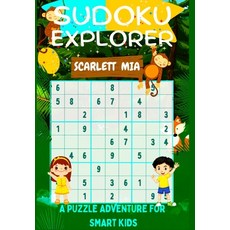 (英文圖書)Sudoku Explorer: An Adventures for Smart KIDS 平裝版, Independently Published, 英文